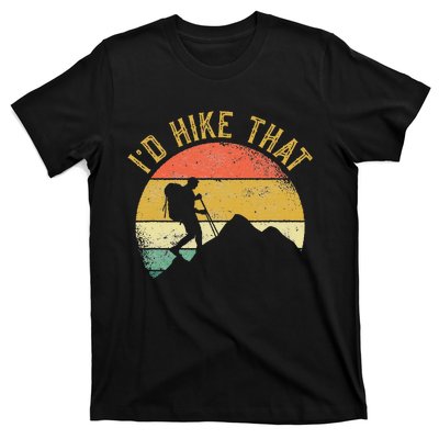 ID Hike That Mountains Hiking Hiker T-Shirt