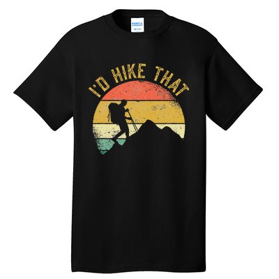 ID Hike That Mountains Hiking Hiker Tall T-Shirt