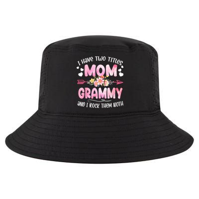 I Have Two Titles Mom And Grammy Mothers Day Gifts Cool Comfort Performance Bucket Hat