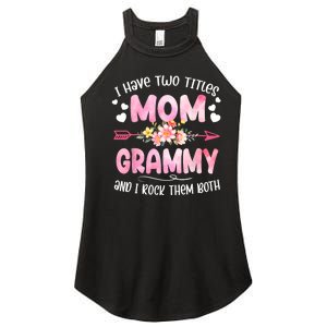 I Have Two Titles Mom And Grammy Mothers Day Gifts Women’s Perfect Tri Rocker Tank