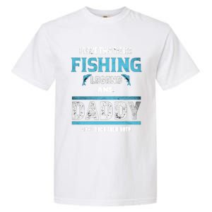 I Have Two Titles Fishing Legend And Daddy Fisher Dad Meaningful Gift Garment-Dyed Heavyweight T-Shirt