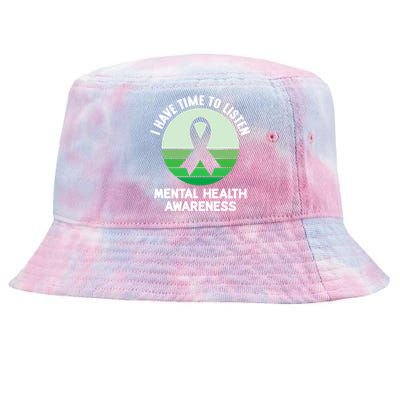 I Have Time To Listen Mental Health Awareness Tie-Dyed Bucket Hat