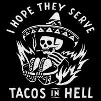 I Hope They Serve Tacos In Hell 16 in Basic Backpack