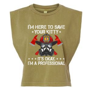 I'm Here To Save Your Kitty Funny Fire Firefighting Gift Garment-Dyed Women's Muscle Tee