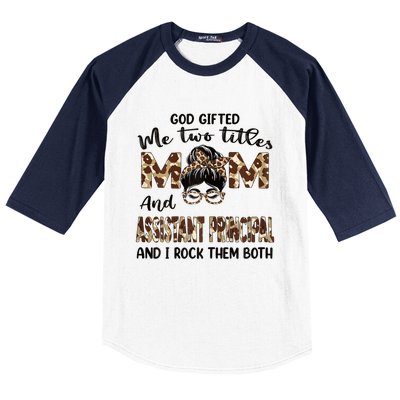 I Have Two Titles Mom And Assistant Principal Mothers Day Gift Baseball Sleeve Shirt