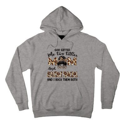 I Have Two Titles Mom And Assistant Principal Mothers Day Gift Tall Hoodie