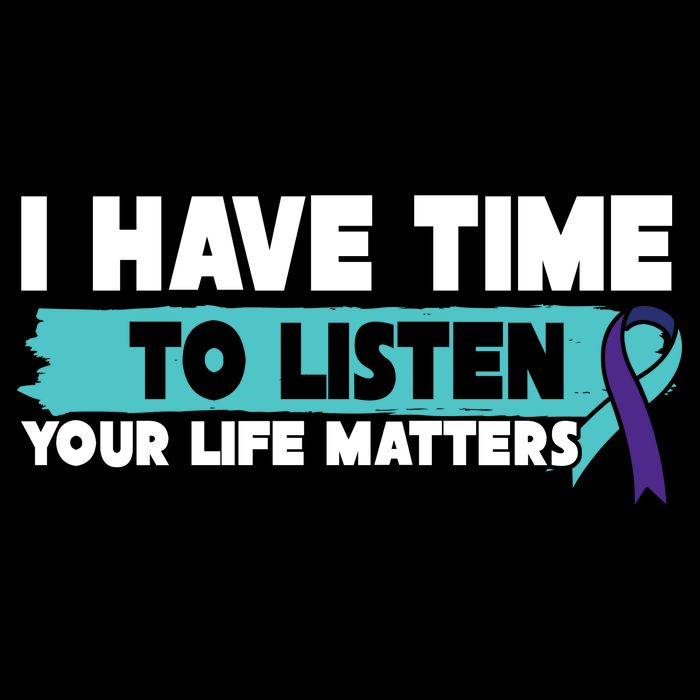 I Have Time Your Life Matters Suicide Awareness T-Shirt