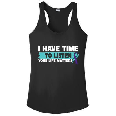 I Have Time Your Life Matters Suicide Awareness Ladies PosiCharge Competitor Racerback Tank