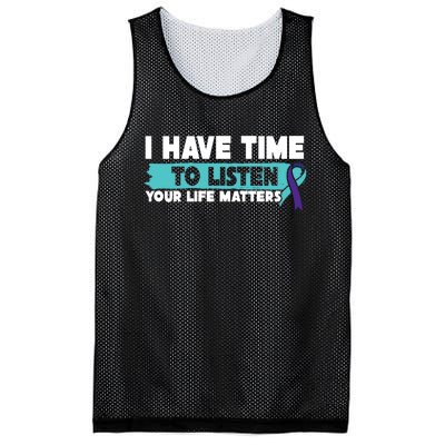 I Have Time Your Life Matters Suicide Awareness Mesh Reversible Basketball Jersey Tank