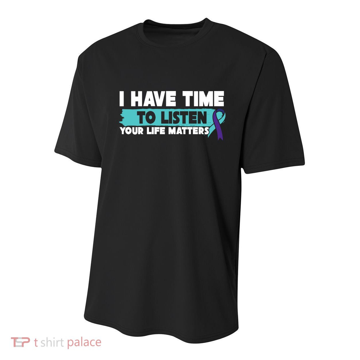 I Have Time Your Life Matters Suicide Awareness Youth Performance Sprint T-Shirt