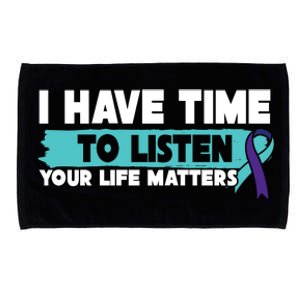 I Have Time Your Life Matters Suicide Awareness Microfiber Hand Towel