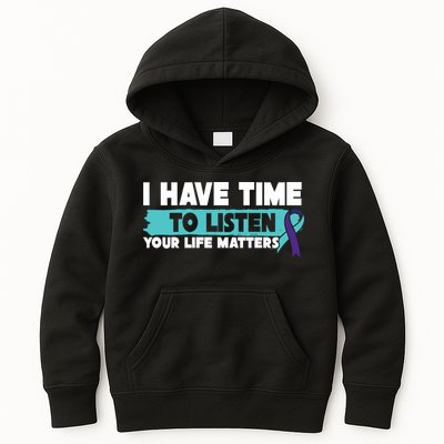 I Have Time Your Life Matters Suicide Awareness Kids Hoodie