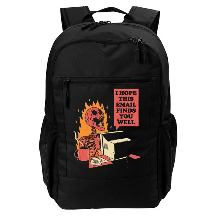 I Hope This Email Finds You Well Funny Skeleton Daily Commute Backpack