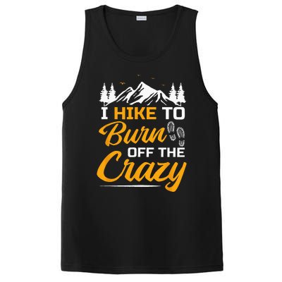 I Hike To Burn Off The Crazy Funny Hiking PosiCharge Competitor Tank