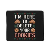 IM Here To Delete Your Cookies Christmas Programmer Mousepad