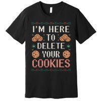 IM Here To Delete Your Cookies Christmas Programmer Premium T-Shirt