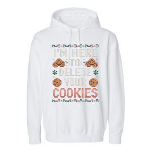 IM Here To Delete Your Cookies Christmas Programmer Garment-Dyed Fleece Hoodie