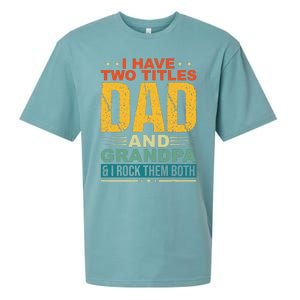 I Have Two Titles Dad And Grandpa Funny Father Day Grandpa Sueded Cloud Jersey T-Shirt