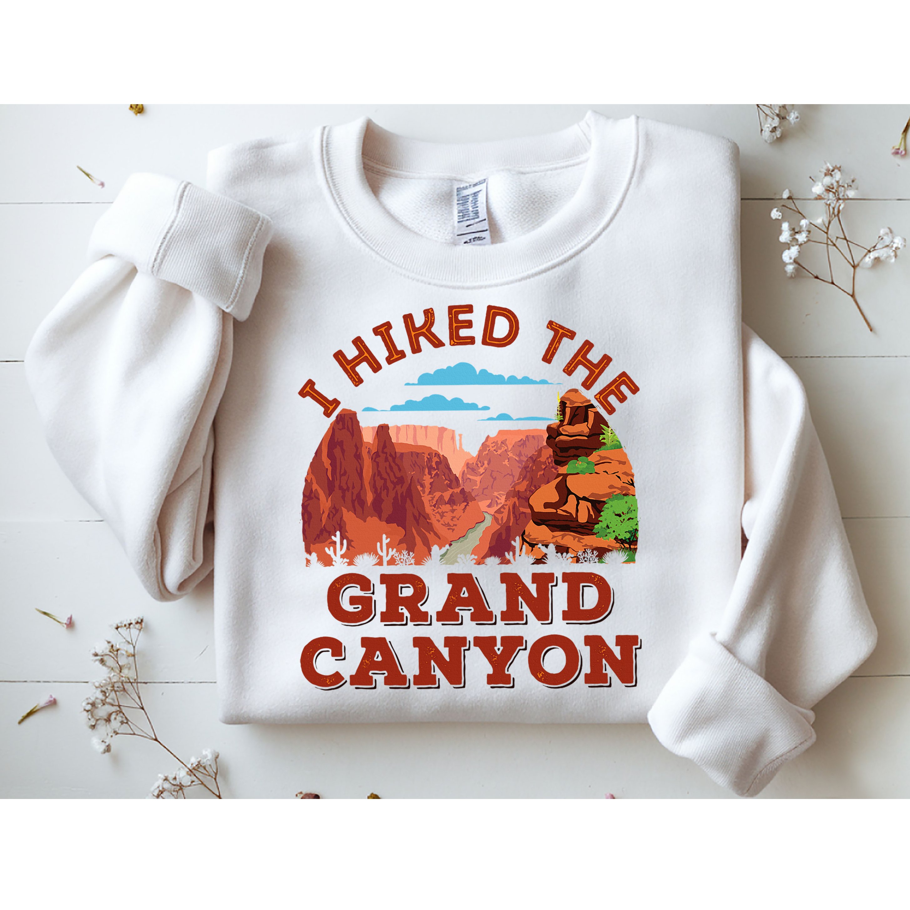 I Hiked The Grand Canyon Souvenir Hiker Hiking  Sweatshirt