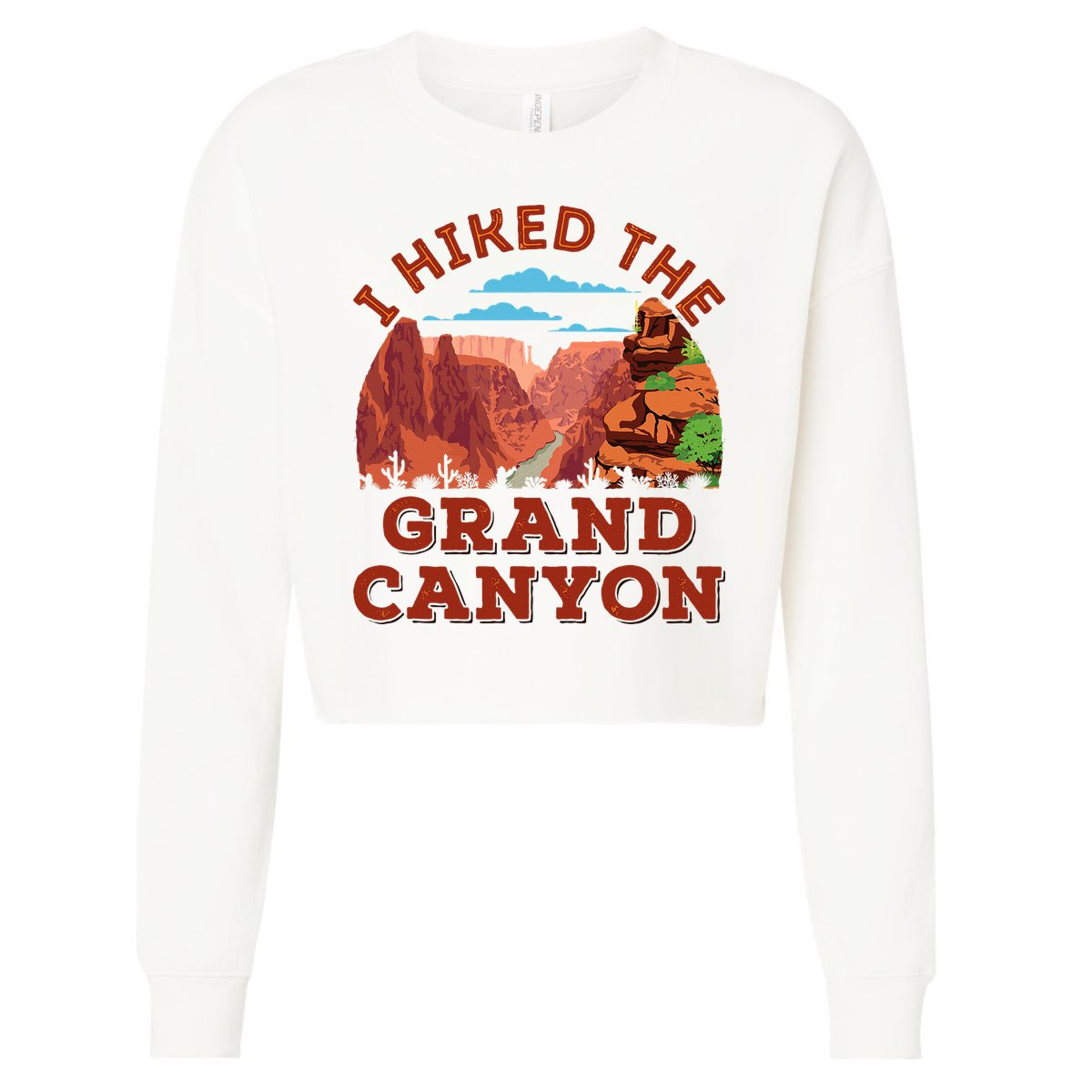 I Hiked The Grand Canyon Souvenir Hiker Hiking  Cropped Pullover Crew