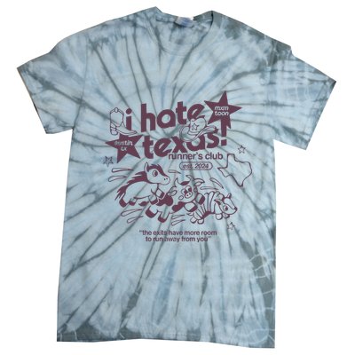 I Hate Texas RunnerS Tie-Dye T-Shirt