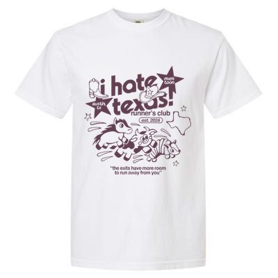 I Hate Texas RunnerS Garment-Dyed Heavyweight T-Shirt