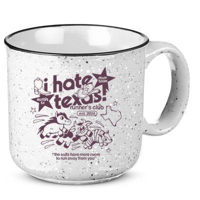 I Hate Texas RunnerS 15oz Campfire Ceramic Mug