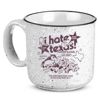 I Hate Texas RunnerS 15oz Campfire Ceramic Mug