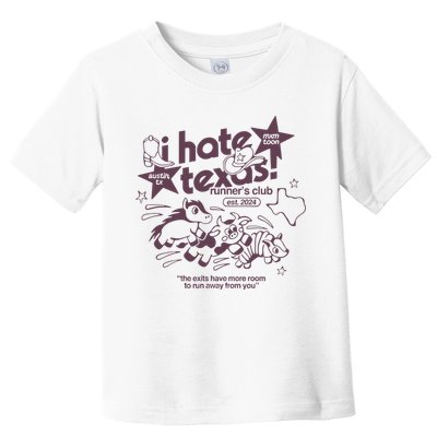 I Hate Texas RunnerS Toddler T-Shirt
