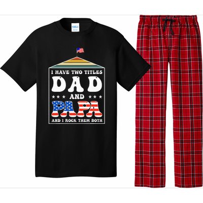 I Have Two Titles Dad And Papa Funny Father's Day Dad Pajama Set