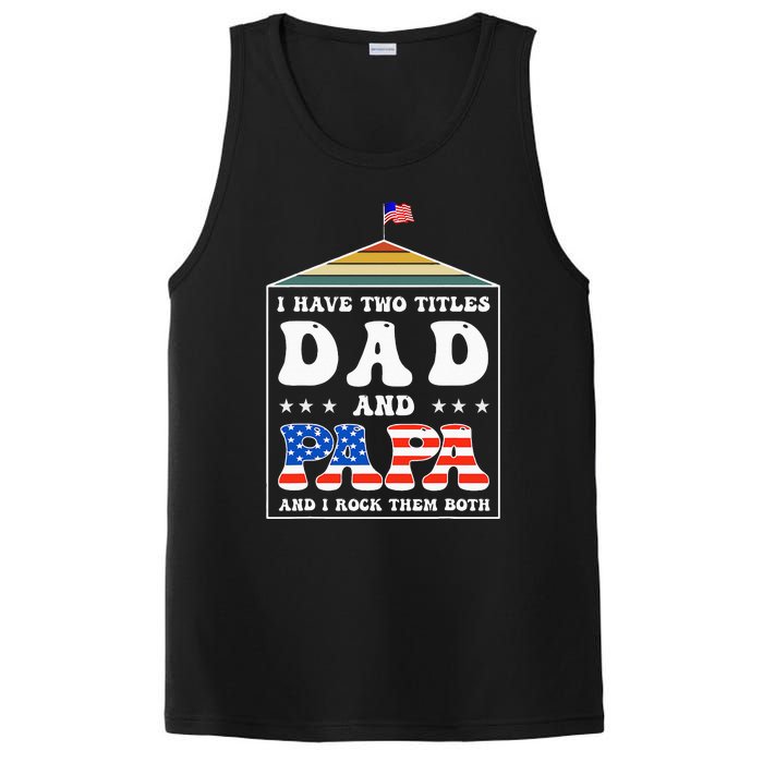 I Have Two Titles Dad And Papa Funny Father's Day Dad PosiCharge Competitor Tank