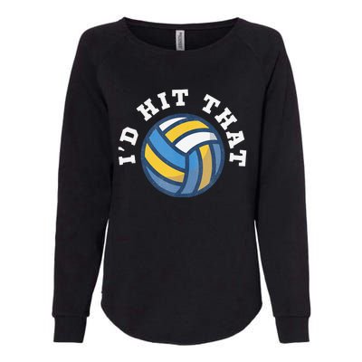 Id Hit That Funny Volleyball Design Womens California Wash Sweatshirt