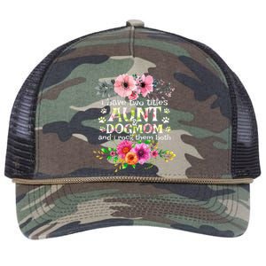 I Have Two Titles Aunt And Dog Mom Flower Funny Dog Lover Retro Rope Trucker Hat Cap