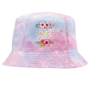 I Have Two Titles Aunt And Dog Mom Flower Funny Dog Lover Tie-Dyed Bucket Hat