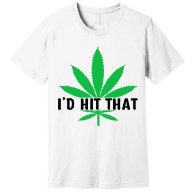 ID Hit That Funny Weed 4/20 Premium T-Shirt