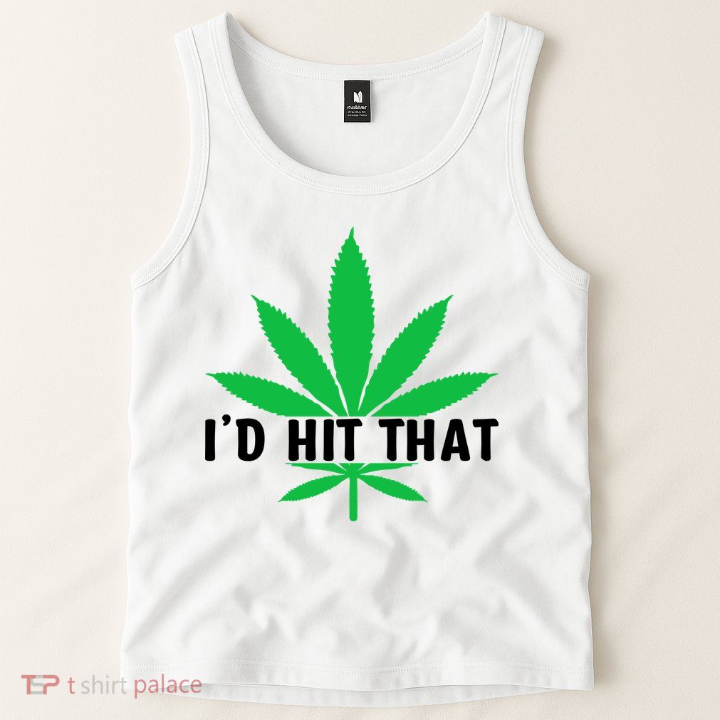 ID Hit That Funny Weed 4/20 Tank Top