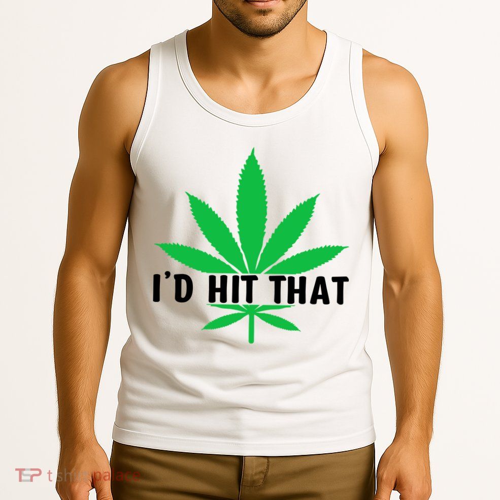 ID Hit That Funny Weed 4/20 Tank Top