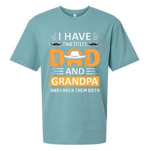 I Have Two Titles Dad And Grandpa Father's Day Grandpa Sueded Cloud Jersey T-Shirt