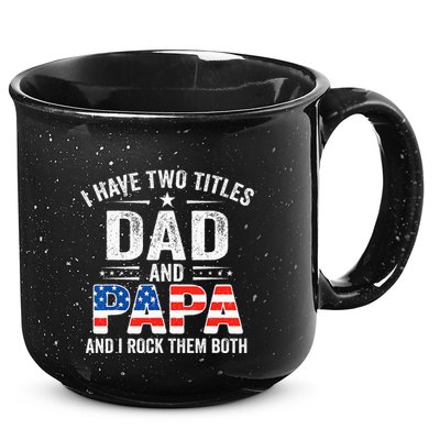 I Have Two Titles Dad And Papa Retro USA Flag Fathers Day 15oz Campfire Ceramic Mug
