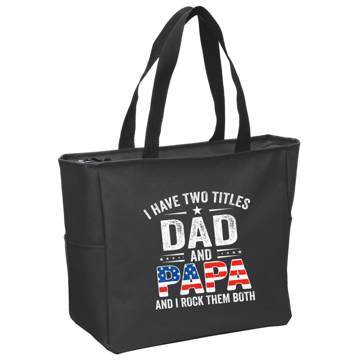 I Have Two Titles Dad And Papa Retro USA Flag Fathers Day Zip Tote Bag
