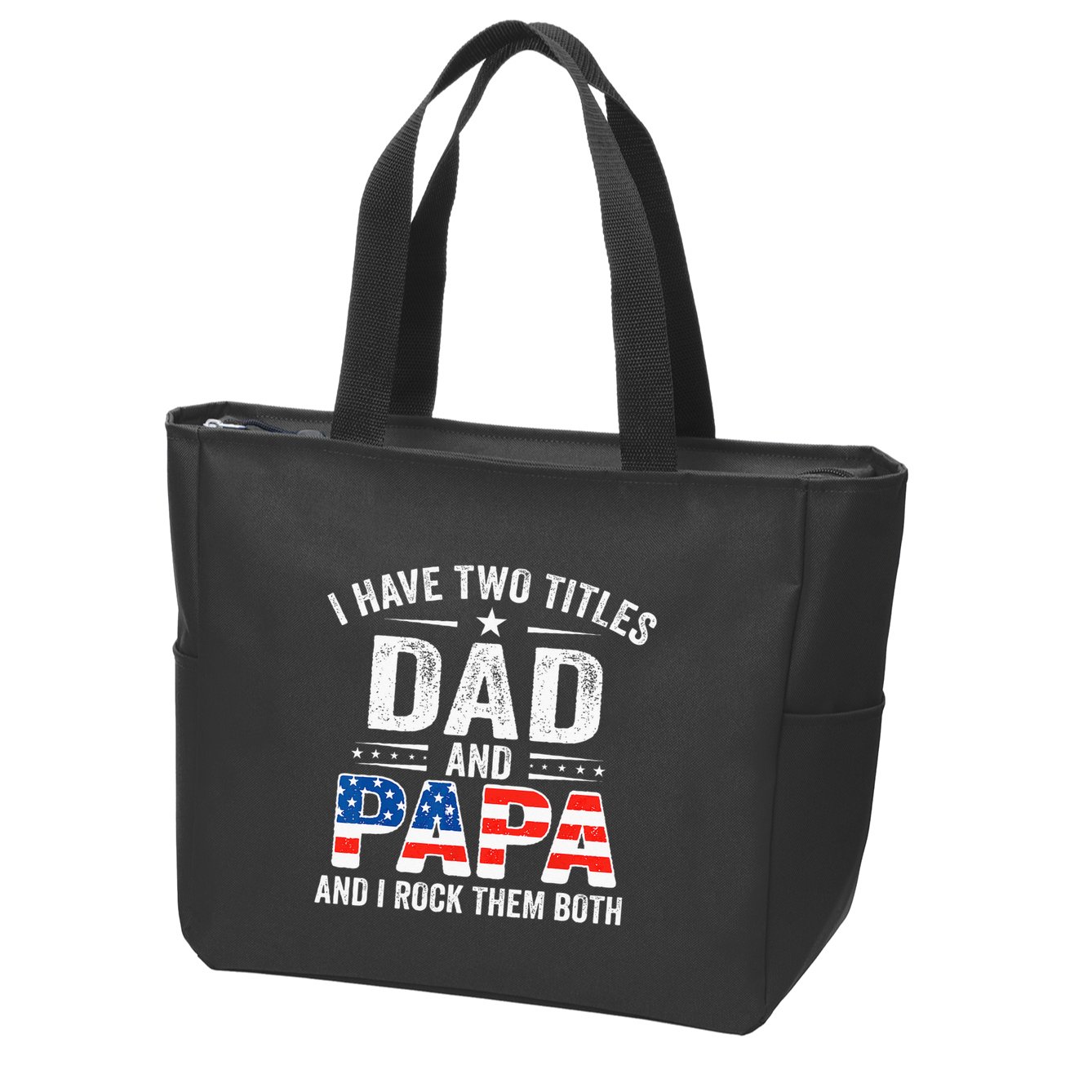I Have Two Titles Dad And Papa Retro USA Flag Fathers Day Zip Tote Bag