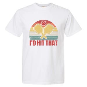 ID Hit That Funny Pickleball Lover Retro Gift Garment-Dyed Heavyweight T-Shirt