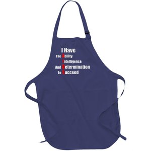 I Have The Ability Intelligence And Determination To Succeed Full-Length Apron With Pockets