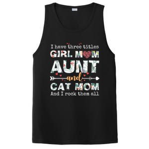 I Have Three Titles Mom Aunt And Cat Mom Gift PosiCharge Competitor Tank