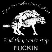 I Have Two Wolves Inside Of Me And They Won't Stop Fvcking Drawstring Bag