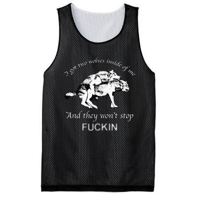 I Have Two Wolves Inside Of Me And They Won't Stop Fvcking Mesh Reversible Basketball Jersey Tank