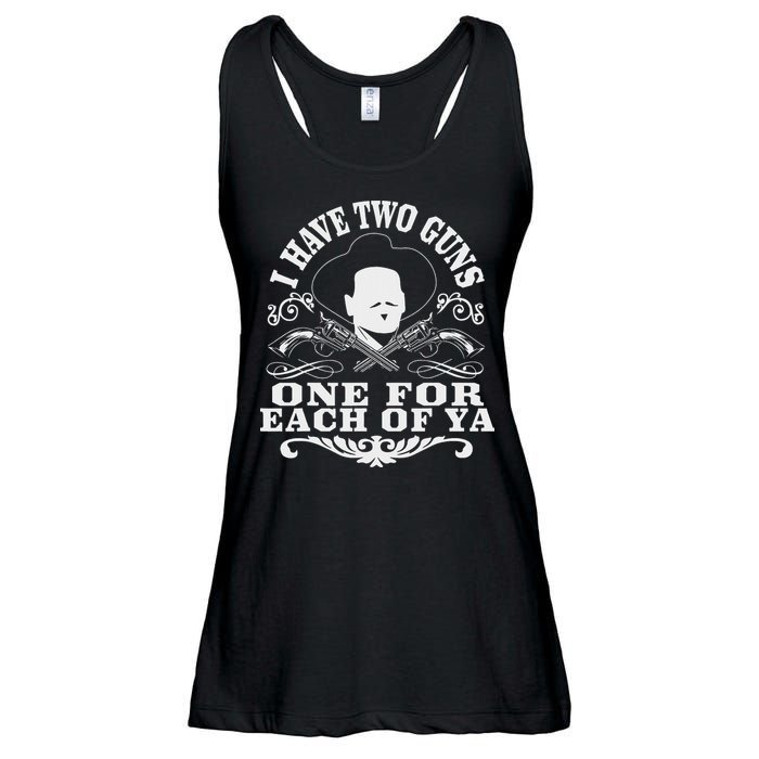 I Have Two Guns One For Each Of Ya Ladies Essential Flowy Tank