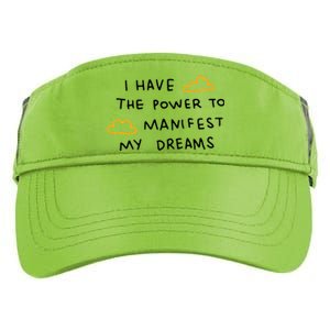 I Have The Power To Manifest My Dreams Adult Drive Performance Visor