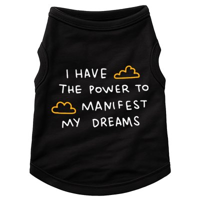 I Have The Power To Manifest My Dreams Doggie Tank