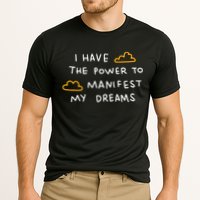 I Have The Power To Manifest My Dreams Performance Shirt